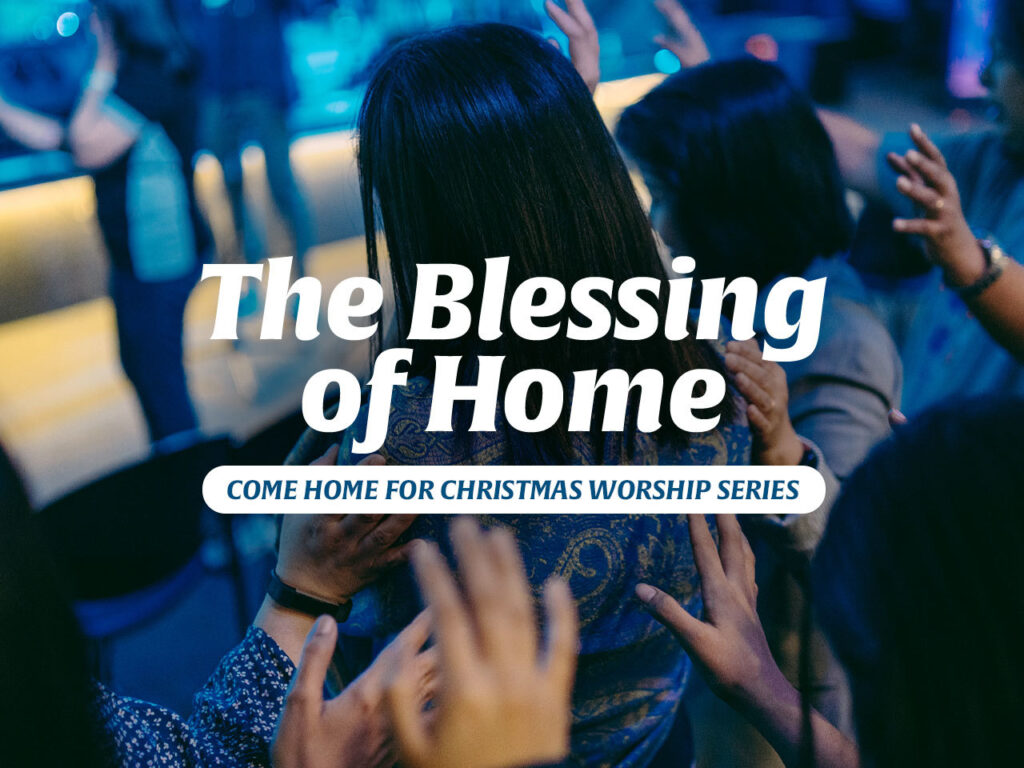 The Blessing of Home
